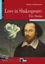 Image of LOVE IN SHAKESPEARE: FIVE STORIES. LEVEL B1.2