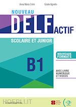 Image of NOUVEAU DELF ACTIF SCOLAIRE ET JUNIOR. B2. PER LE SCUOLE SUPERIORI. CON E-BOOK