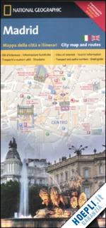 aa.vv. - madrid mappa della citta' e itinerari national geographic 2012