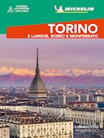 Image of TORINO E LANGHE, ROERO E MONFERRATO GUIDA VERDE WEEK&GO MICHELIN 2019