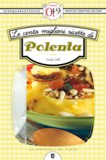emilia valli - le cento migliori ricette di polenta