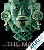 domenici davide - maya ( the ) . history and treasures of an ancient civilization