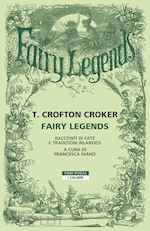 FAIRY LEGENDS. RACCONTI DI FATE E TRADIZIONI IRLANDESI