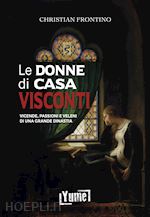 Image of LE DONNE DI CASA VISCONTI