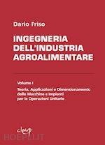 Image of INGEGNERIA DELL'INDUSTRIA AGROALIMENTARE, VOL.1 - MACCHINE E IMPIANTI