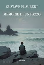 Image of MEMORIE DI UN PAZZO. EDIZ. INTEGRALE