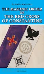 Image of THE MASONIC ORDER OF THE RED CROSS OF CONSTANTINE