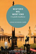 Image of MISTERO NEL WEST END. UN GIALLO LONDINESE