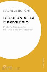 Image of DECOLONIALITA' E PRIVILEGIO