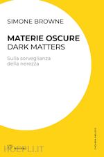 Image of MATERIE OSCURE. DARK MATTERS