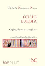 Image of QUALE EUROPA. CAPIRE, DISCUTERE, SCEGLIERE