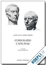 sallustio caio crispo; mariotti i. (curatore) - coniuratio catilinae