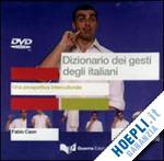 caon fabio - dizionario dei gesti degli italiani. una prospettiva interculturale - dvd