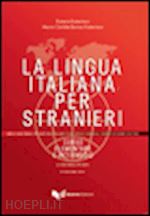 katerinov katerin; boriosi katerinov m. clotilde - la lingua italiana per stranieri volume unico - corso elementare e intermedio