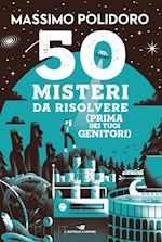 Image of 50 MISTERI DA RISOLVERE (PRIMA DEI TUOI GENITORI)