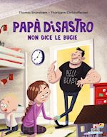 Image of PAPA' DISASTRO NON DICE LE BUGIE. EDIZ. A COLORI