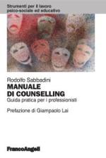 sabbadini rodolfo - manuale di counselling. guida pratica per i professionisti