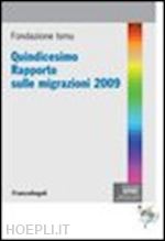 fondazione ismu - quindicesimo rapporto sulle migrazioni 2009