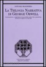 manserra antonio - trilogia narrativa di george orwell. un'analisi di «a clergyman's daughter», (la