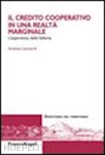 leonardi andrea - il credito cooperativo in una realtà marginale. l'esperienza della vallarsa