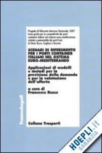 russo f. (curatore) - scenari di riferimento per i porti container italiani nel sistema euro-mediterra