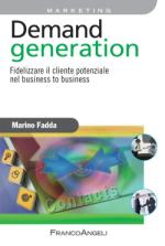 fadda marino - demand generation. fidelizzare il cliente potenziale nel business to business