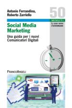 ferrandina antonio; zarriello roberto - social media marketing. una guida per i nuovi comunicatori digitali