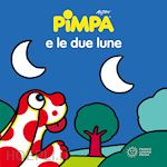 Image of PIMPA E LE DUE LUNE. EDIZ. ILLUSTRATA
