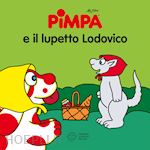 Image of PIMPA E IL LUPETTO LUDOVICO. EDIZ. ILLUSTRATA