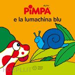 Image of PIMPA E LA LUMACHINA BLU. EDIZ. A COLORI
