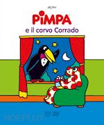 Image of PIMPA E IL CORVO CORRADO. EDIZ. A COLORI