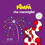 Image of PIMPA CHE MERAVIGLIA! EDIZ. A COLORI