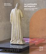 Image of CONTINUITA' DELL'ESPORRE. ALLESTIMENTI AI MUSEI CIVICI DI VERONA 2004-2023