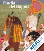ramasso claudia - l'india dei rajput . miniature dalla collezione ducrot