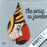 venet diane - from picasso to jeff koons. the artist as jeweler