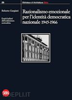 Image of RAZIONALISMO EMOZIONALE PER L'IDENTITA' DEMOCRATICA NAZIONALE 1945-1966. ERETICI
