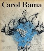 Image of CAROL RAMA. CATALOGO RAGIONATO 1936-2005