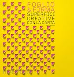 Image of FOGLIO & FORMA. SUPERFICI CREATIVE CON LA CARTA