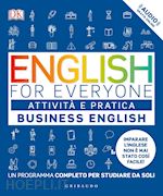 Image of ENGLISH FOR EVERYONE BUSINESS ENGLISH - ATTIVITA' E PRATICA