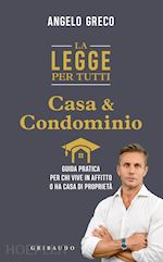 Image of LEGGE PER TUTTI - CASA E CONDOMINIO