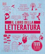 Image of IL LIBRO DELLA LETTERATURA. GRANDI IDEE SPIEGATE IN MODO SEMPLICE