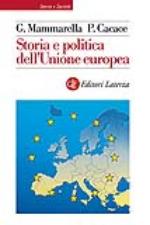 cacace paolo; mammarella giuseppe - storia e politica dell'unione europea