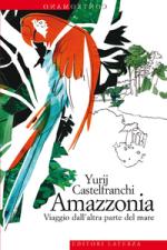 castelfranchi yurij - amazzonia