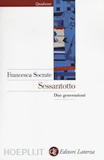 Image of SESSANTOTTO - DUE GENERAZIONI