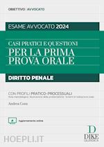 Image of ESAME AVVOCATO 2024 - CASI PRATICI E QUESTIONI PER LA PRIMA PROVA ORALE - PENALE