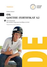 Image of OK GOETHE-ZERTIFIKAT A2. CON E-BOOK. CON ESPANSIONE ONLINE. CON CD AUDIO FORMATO