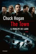 hogan chuck - the town. il principe dei ladri