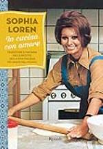 loren sophia - in cucina con amore