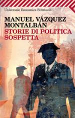 montalbán manuel vázquez - storie di politica sospetta