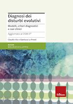 Image of DIAGNOSI DEI DISTURBI EVOLUTIVI - MODELLI, CRITERI DIAGNOSTICI E CASI CLINICI